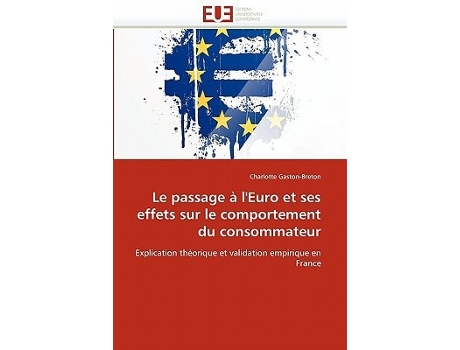 Livro Le Passage À Leuro Et Ses Effets Sur Le Comportement Du Consommateur De Charlotte Gaston-breton (francês)