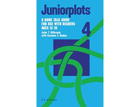 Livro Juniorplots Volume 4 A Book Talk Guide for Use With Readers Ages 1216 de John T Gillespie e Corinne J Naden (Inglês - Capa Dura)