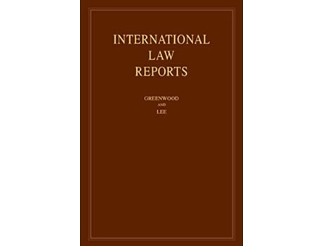 Livro International Law Reports Volume 202 de Greenwood, Christopher et al. (Inglês - Capa Dura)