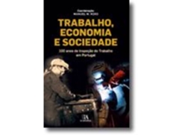 Trabalho, Economia E Sociedade De Manuel M. Roxo
