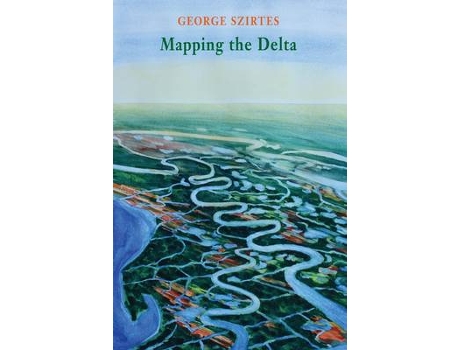 Livro Mapping the Delta de George Szirtes (Inglês)