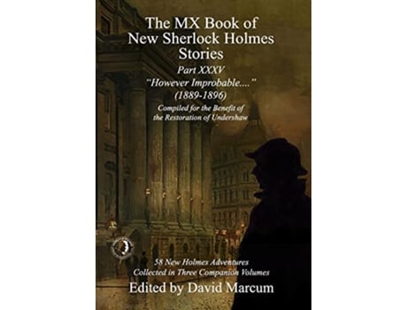 Livro The MX Book of New Sherlock Holmes Stories Part XXXV However Improbable 18891896 de Marcum David (Inglês)