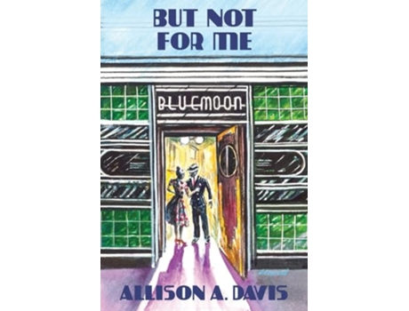 Livro But Not for Me de Allison A Davis (Inglês)