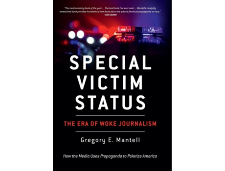 Livro Special Victim Status, The Era Of Woke Journalism de Gregory E Mantell (Inglês)