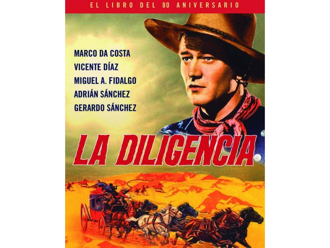 Livro La Diligencia de Miguel Ángel Fidalgo e Gerardo Sancho (Espanhol)