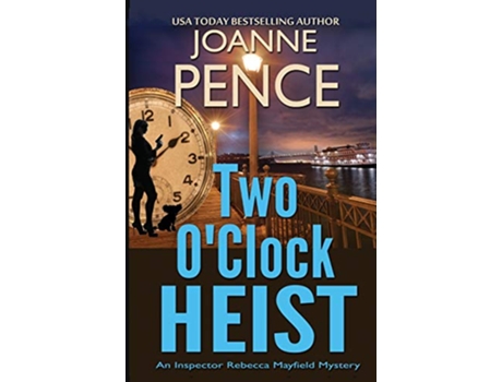 Livro Two OClock Heist An Inspector Rebecca Mayfield Mystery Inspector Rebecca Mayfield Mysteries de Joanne Pence (Inglês)