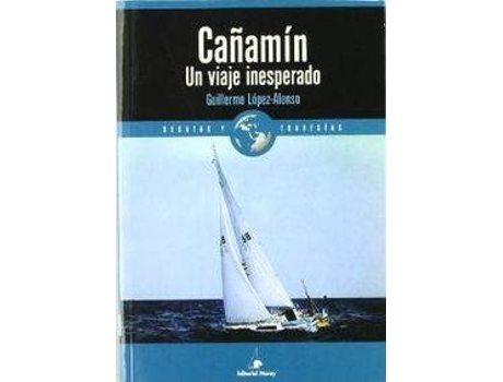 Livro Cañamin Un Viaje Inesperado de Guillermo Lopez (Espanhol)