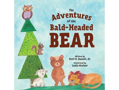 Livro The Adventures of the Bald-Headed Bear de Cecil D Hassell (Inglês)