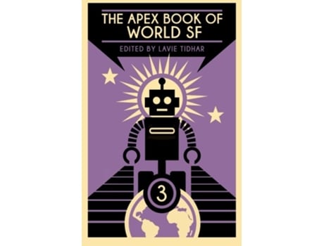 Livro The Apex Book of World SF Volume 3 Apex World of Speculative Fiction de Karin Tidbeck, Xia Jia et al. (Inglês)