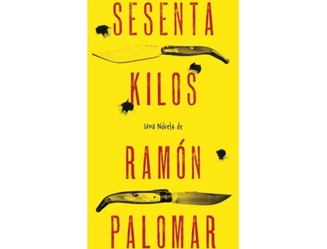 Livro Sesenta Kilos de Ramon Palomar