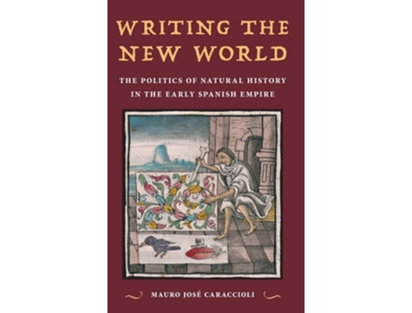 Livro Writing the New World de Mauro José Caraccioli (Inglês - Capa Dura)
