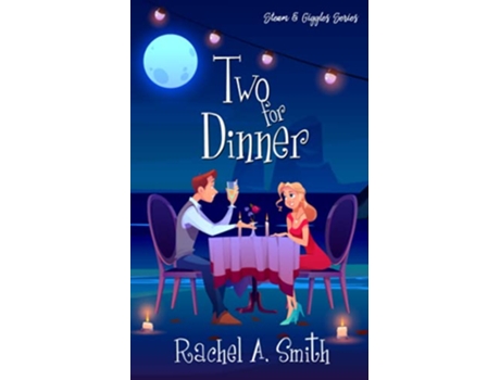 Livro Two For Dinner steam And Giggles Paperback de Rachel A Smith (Inglês)