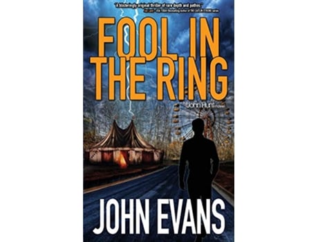 Livro Fool In The Ring A John Hunt Novel de John Evans (Inglês)