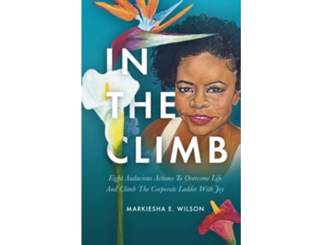 Livro In The Climb de Markiesha E Wilson (Inglês - Capa Dura)