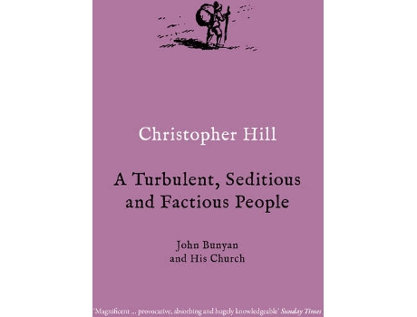Livro A Turbulent, Seditious And Factious People de Christopher Hill