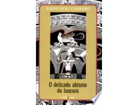 Livro Delicado Abismo Da Loucura,o de Raimundo Carrero (Português)