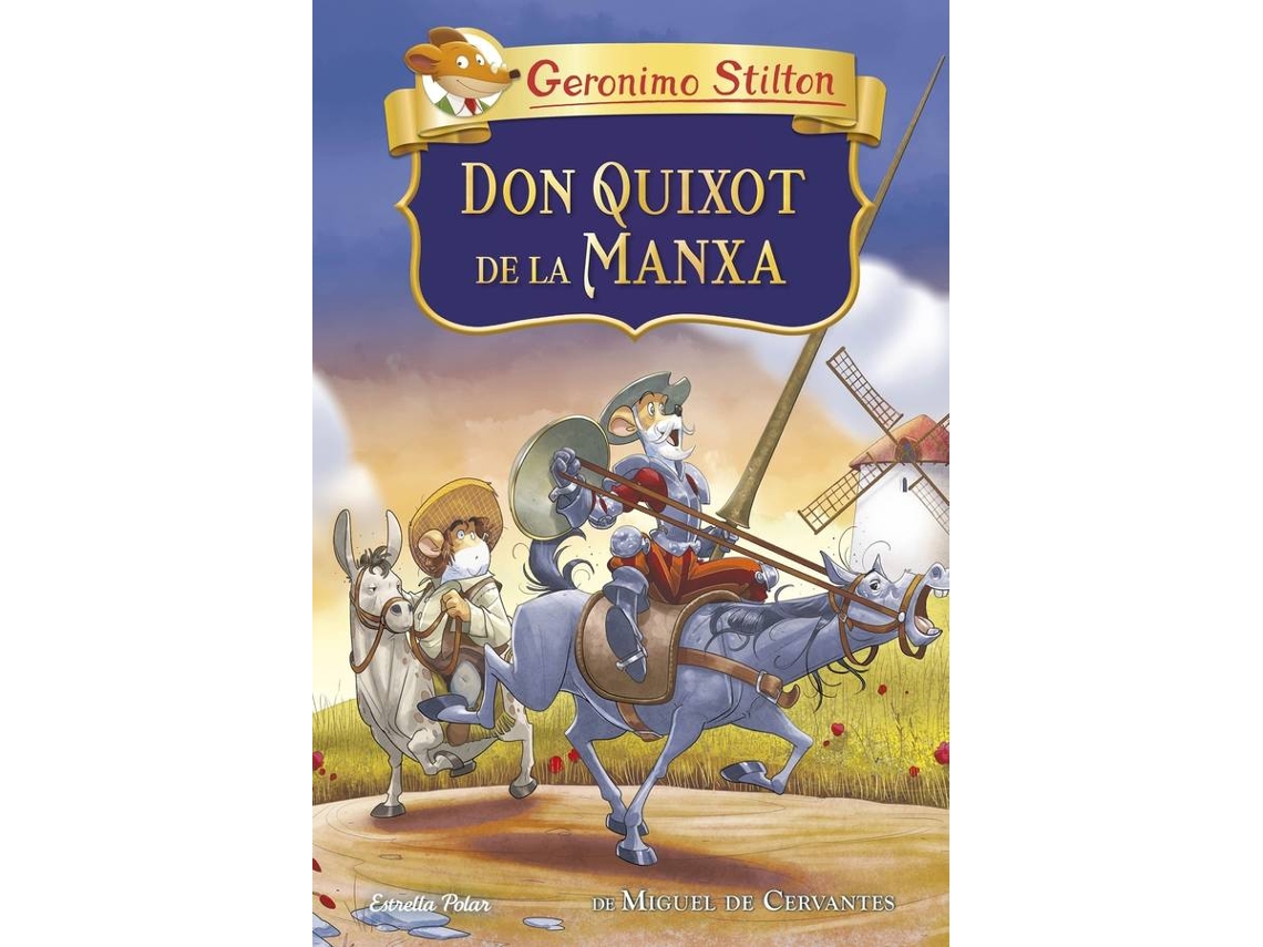 Livro Don Quixot De La Manxa de Gerónimo Stilton