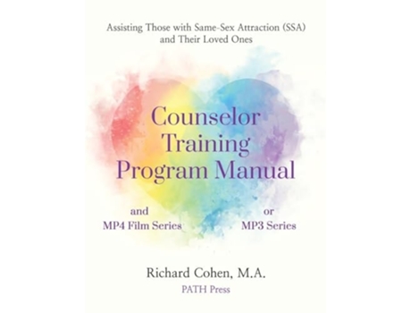 Livro Counselor Training Program Manual Assisting Those with Same-Sex Attraction and Their Loved Ones de Richard Cohen (Inglês)