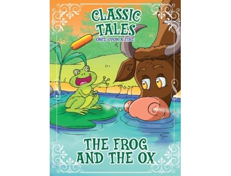Livro Classic Tales Once Upon a Time - The Frog and the OX de On Line Editora (Inglês)