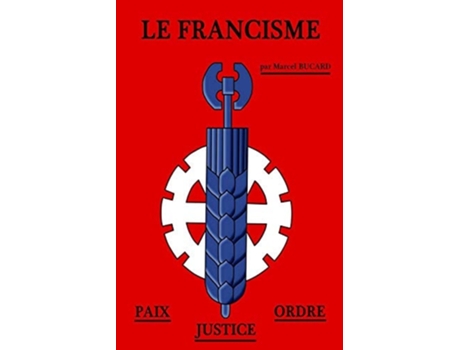 Livro Le Francisme De Marcel Bucard (francês)