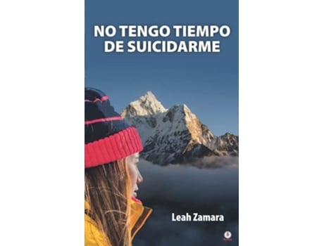 Livro No Tengo Tiempo De Suicidarme De Leah Zamara (espanhol)