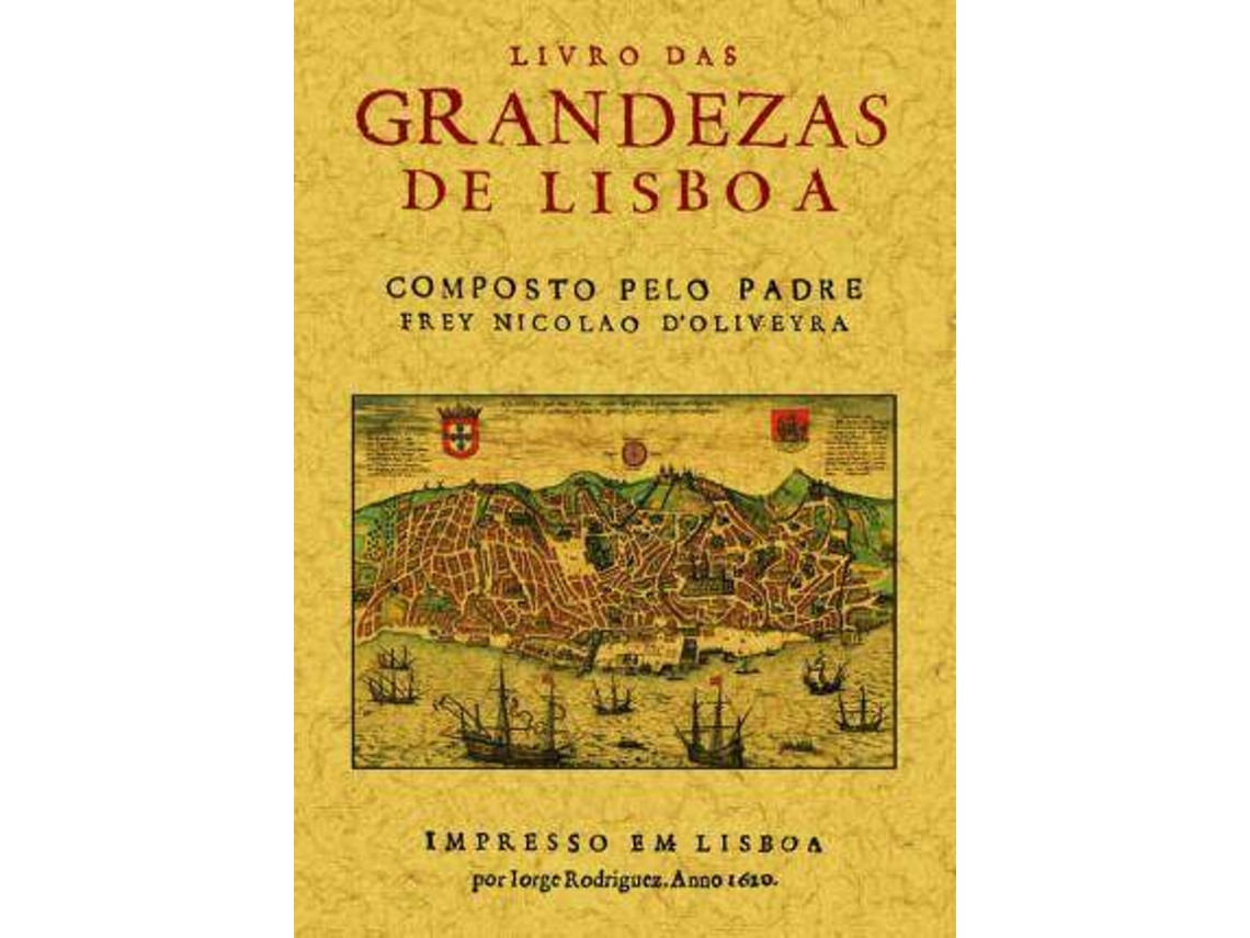 Livro Das Grandezas De Lisboa de Nicolau de Oliveira (Espanhol)