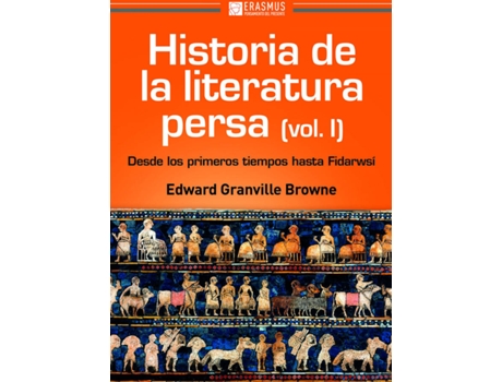 Livro Historia De La Literatura Persa (Volumen I) de Edward Granville Browne (Espanhol)