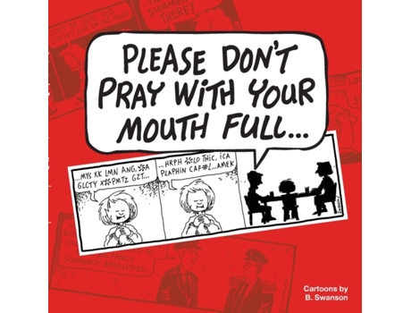 Livro Please Don't Pray With your Mouth Full Robert E Swanson (Inglês)