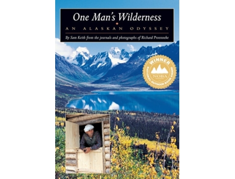 Livro One Mans Wilderness de Richard Proenneke e Sam Keith (Inglês - Capa Dura)