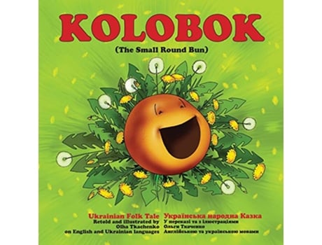 Livro Kolobok The Small Round Bun de Olha Tkachenko (Inglês)