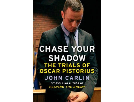 Livro The Trials Of Oscar Pistorius de John Carlin