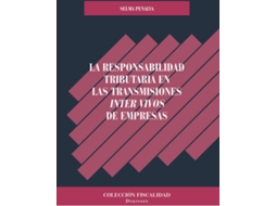 Livro La Responsabilidad Tributaria En Las Transmisiones Inter Vivos De Empresas. de Victoria Selma Penalva (Espanhol)
