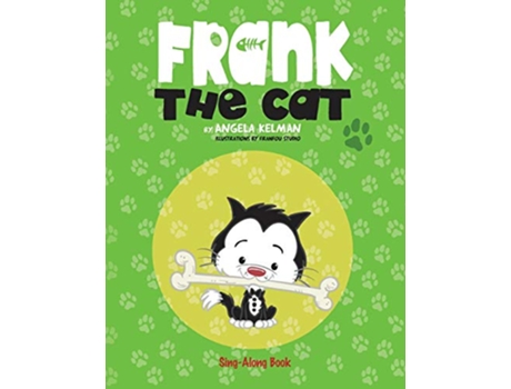 Livro Frank the Cat a SingAlong Book de Angela Kelman (Inglês)