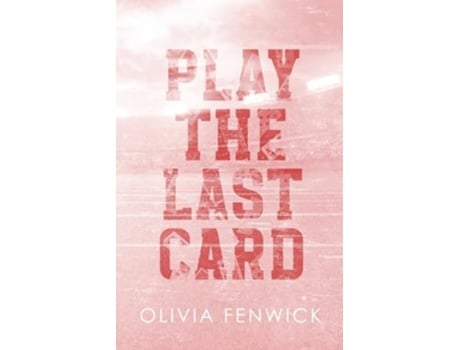 Livro Play The Last Card de Olivia Fenwick (Inglês)