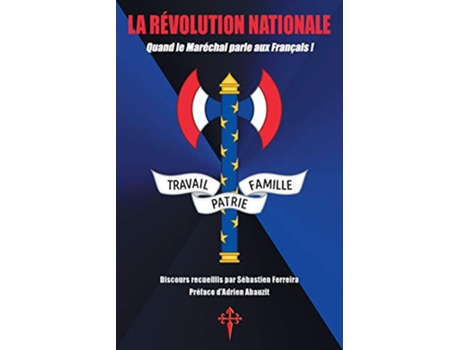 Livro La Révolution nationale Quand le Maréchal parle aux Français French Edition de Philippe Pétain (Francês)