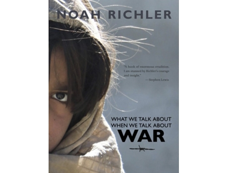 Livro What We Talk About When We Talk About War de Noah Richler (Inglês)