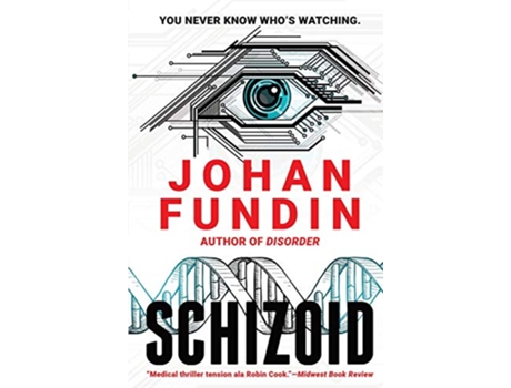 Livro Schizoid A psychomedical thriller of heartstopping mystery and suspense de Johan Fundin (Inglês)