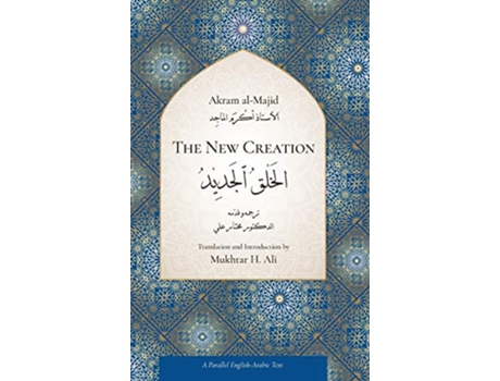 Livro The New Creation de Akram AlMajid (Inglês)
