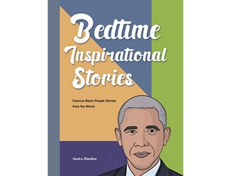 Livro Bedtime Inspirational Stories Famous Black People Stories from the World de Sandra Hamilton (Inglês)