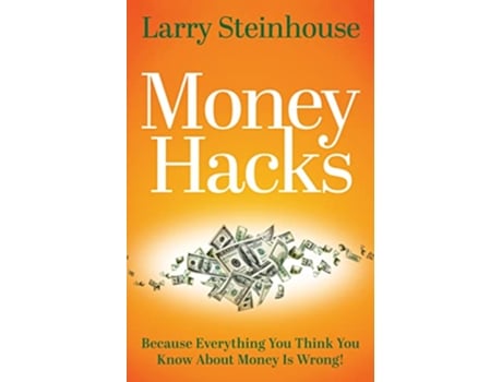 Livro Money Hacks de Larry Steinhouse (Inglês)