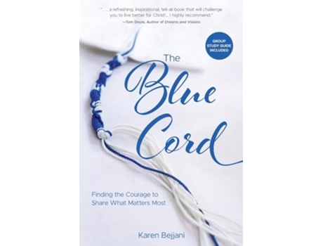 Livro The Blue Cord Finding the Courage to Share What Matters Most de Karen Bejjani (Inglês)