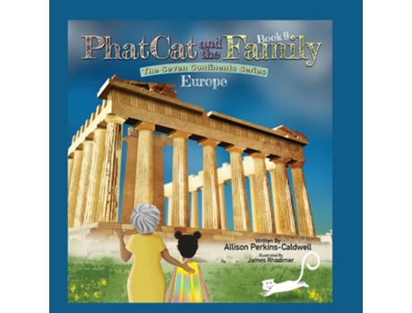 Livro Phat Cat and the Family - The Seven Continents Series - Europe de Allison Perkins-Caldwell (Inglês)