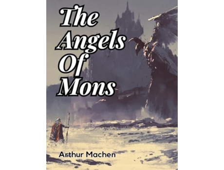 Livro The Angels Of Mons de Arthur Machen (Inglês)