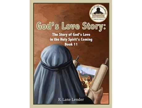 Livro Gods Love Story Book 11 The Story of Gods Love in the Holy Spirits Coming de R Lane Lender (Inglês - Capa Dura)