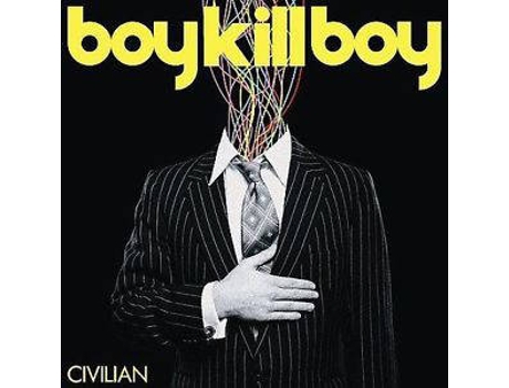 CD Boy Kill Boy - Civilian