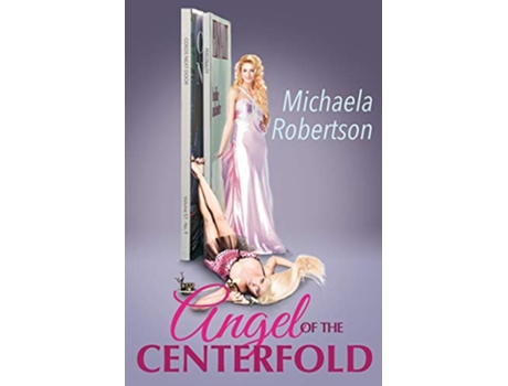 Livro Angel of the Centerfold de Michaela Robertson (Inglês)