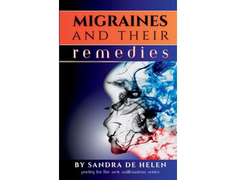 Livro Migraines and Their Remedies de Sandra de Helen (Inglês)