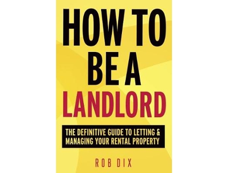 Livro how to be a landlord de rob dix (inglês)