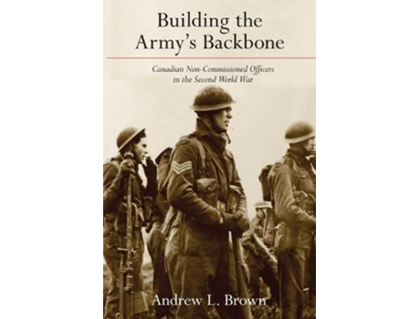 Livro building the army's backbone de andrew l. brown (inglês)