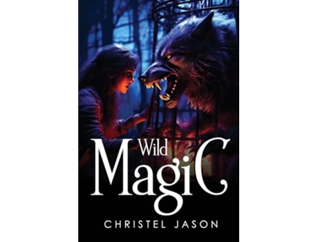 Livro Wild Magic de Christel Jason (Inglês)